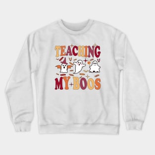 ghost boo halloween teaching my boos halloween costume idea for Teacher Student Crewneck Sweatshirt